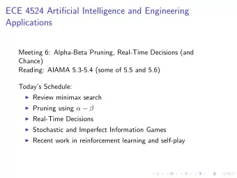 ECE 4524 Artificial Intelligence and Engineering  Applications  Meeting 6: Alpha-Beta Pruning,