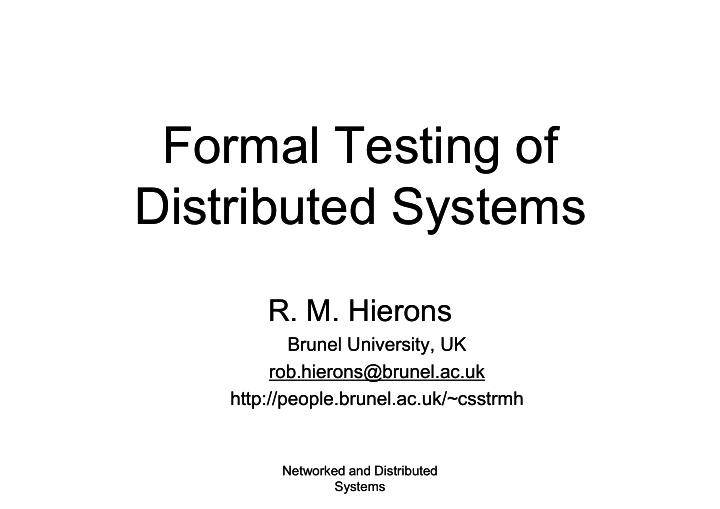 formal testing of formal testing of g distributed systems