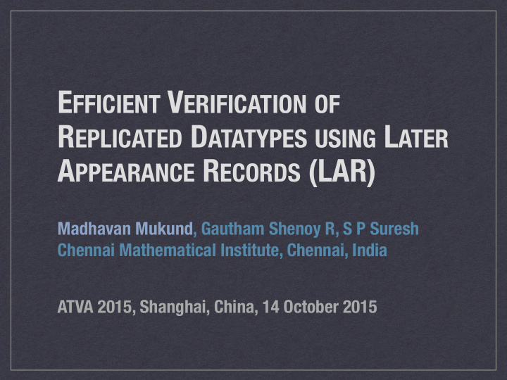 e fficient v erification of r eplicated d atatypes using