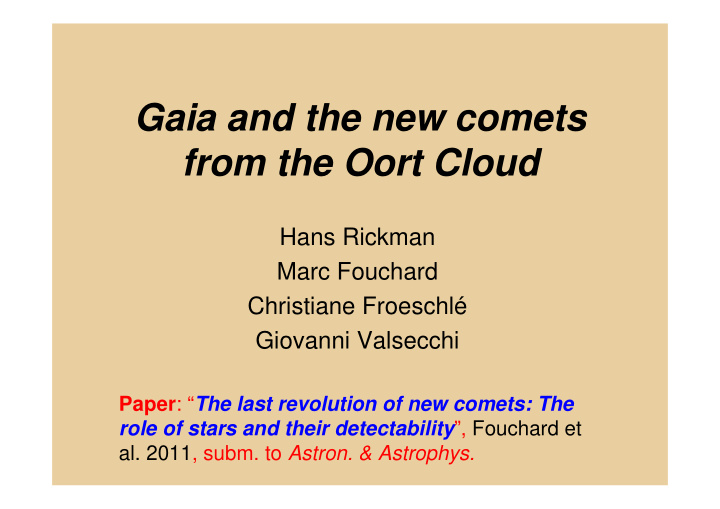 gaia and the new comets from the oort cloud