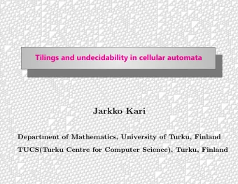 Jarkko Kari  Department of Mathematics, University of Turku, Finland  TUCS(Turku Centre for
