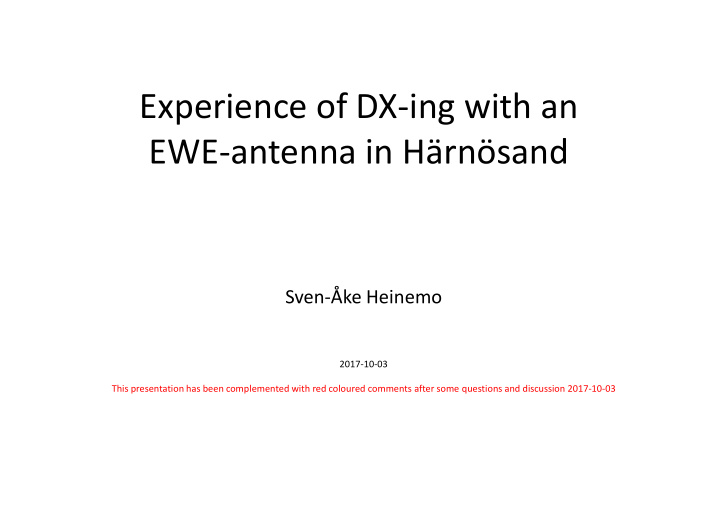 experience of dx ing with an ewe antenna in h rn sand