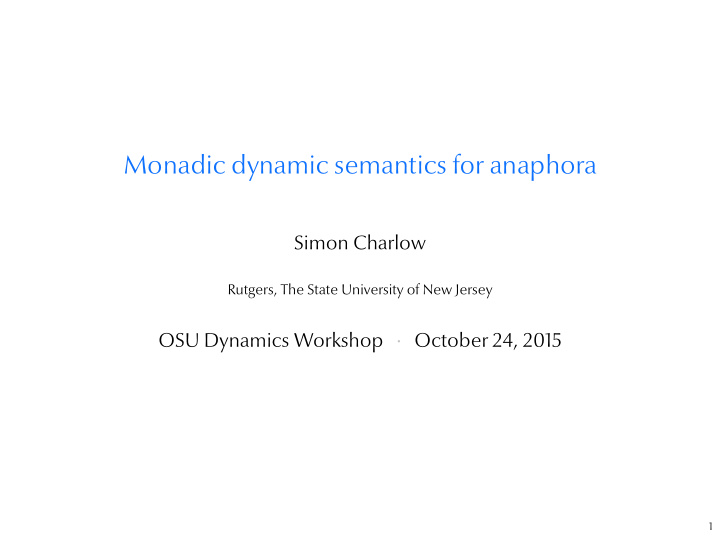 monadic dynamic semantics for anaphora