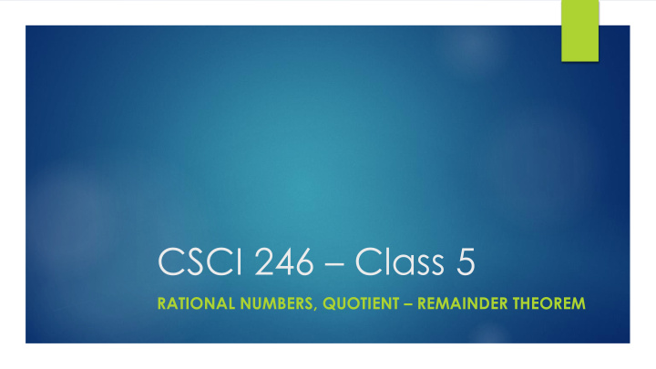 csci 246 class 5