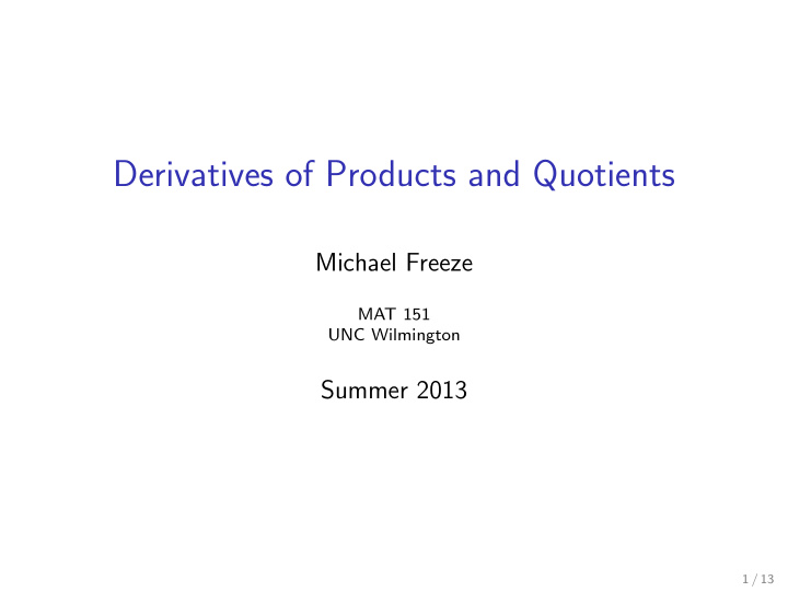 derivatives of products and quotients