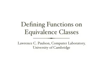 De fi ning Functions on  Equivalence Classes  Lawrence C. Paulson, Computer Laboratory,  University