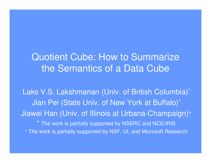 quotient cube how to summarize the semantics of a data
