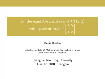On the equitable partitions of H ( 12 , 2 ) [ 3 9  ]  with quotient matrix  7 5  Den  is