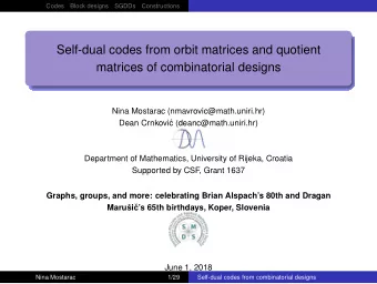 Self-dual codes from orbit matrices and quotient  matrices of combinatorial designs  Nina Mostarac