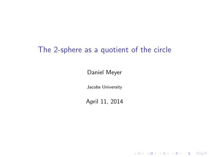 the 2 sphere as a quotient of the circle