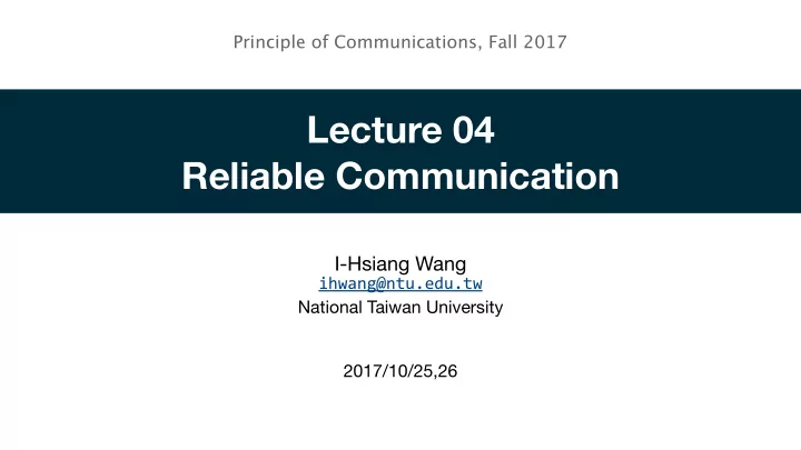 lecture 04 reliable communication