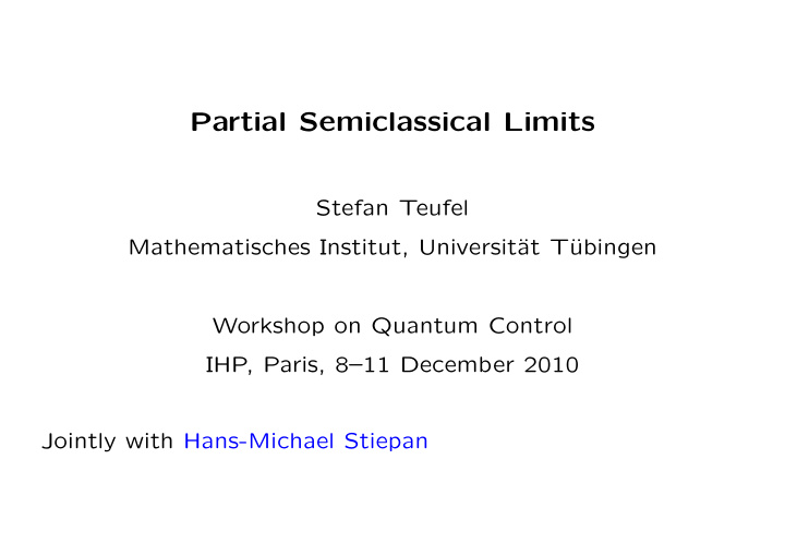 partial semiclassical limits