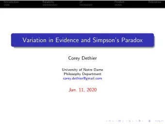 Variation in Evidence and Simpsons Paradox  Corey Dethier  University of Notre Dame  Philosophy