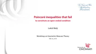 Poincar inequalities that fail  to constitute an open-ended condition  Luk Mal