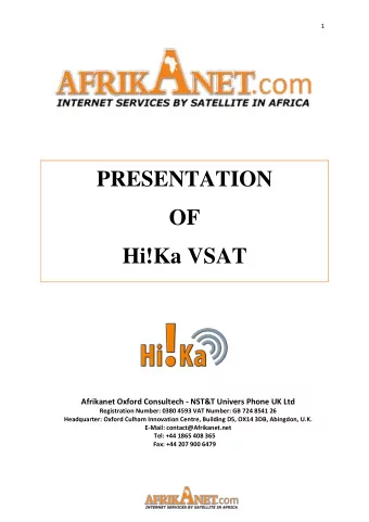 PRESENTATION  OF  Hi!Ka VSAT Afrikanet Oxford Consultech - NST&amp;T Univers Phone UK Ltd
