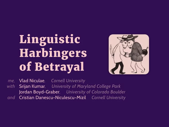linguistic harbingers of betrayal