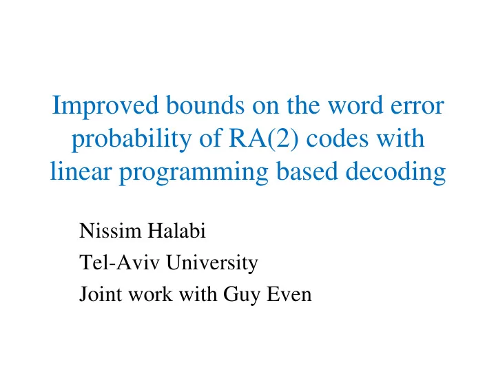 improved bounds on the word error probability of ra 2