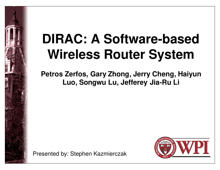 dirac a software based wireless router system