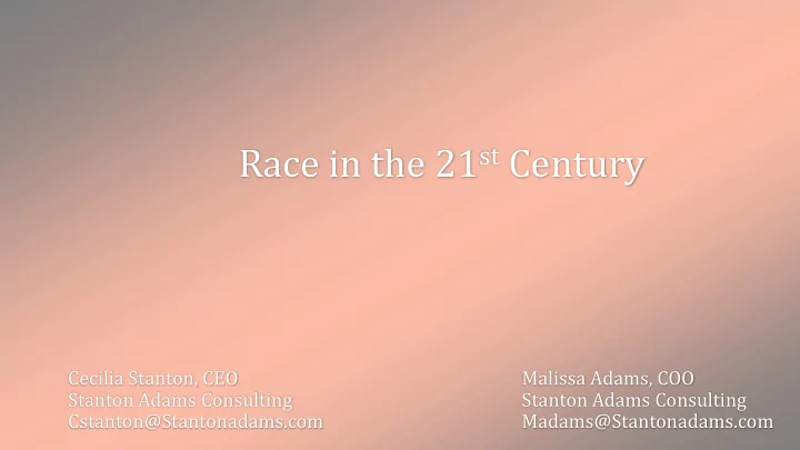 race in the 21 st century