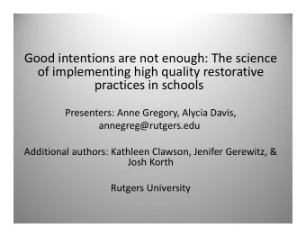 Good intentions are not enough: The science of implementing high quality restorative practices in