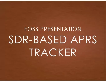 SDR-BASED APRS  TRACKER  SDR-BASED APRS TRACKER  INTRODUCTION  What  APRS application to aid