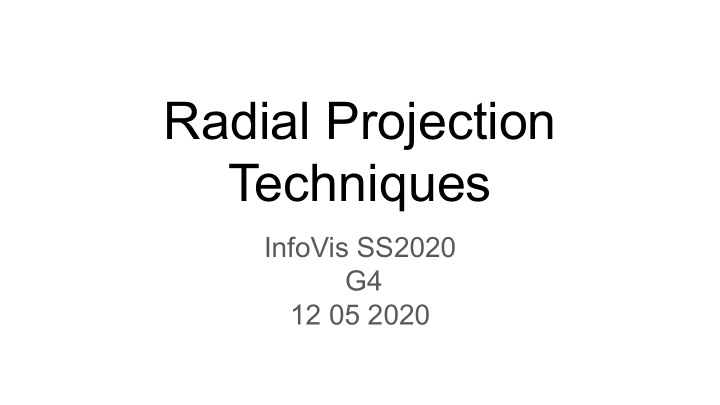 radial projection techniques