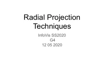 Radial Projection  Techniques  InfoVis SS2020  G4  12 05 2020  Radial Projection Basics    Also