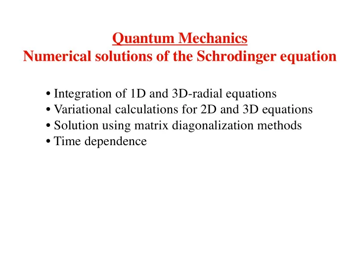 quantum mechanics numerical solutions of the schrodinger