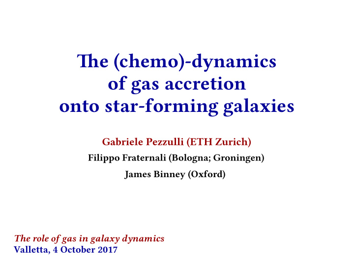 tie chemo dynamics of gas accretion onto star forming