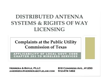 DISTRIBUTED ANTENNA  SYSTEMS &amp; RIGHTS OF WAY  LICENSING  Complaints at the Public Utility