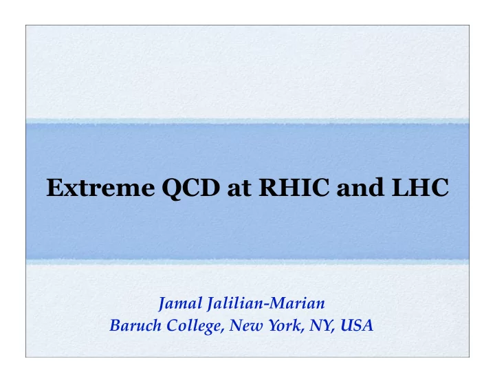 extreme qcd at rhic and lhc