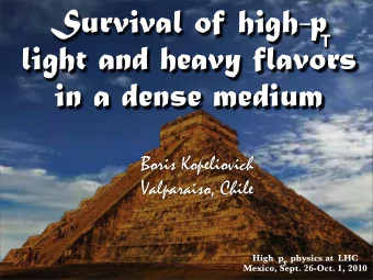 Survival of high-p  T  light and heavy flavors  in a dense medium  Boris Kopeliovich  Valparaiso,
