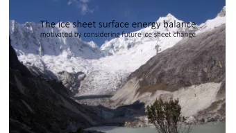 The ice sheet surface energy balance  motivated by considering future ice sheet change  Antarctica