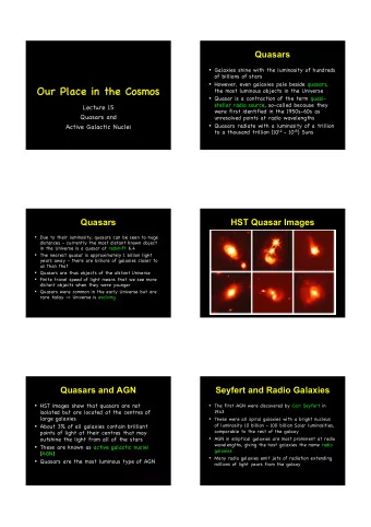 Our  Our Place  Place in  in the  the Cosmos  Cosmos  the most luminous objects in the Universe