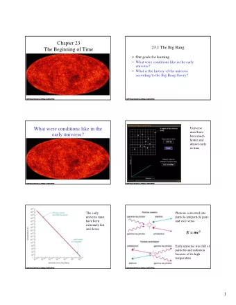 Chapter 23  23.1 The Big Bang  The Beginning of Time   Our goals for learning   What were