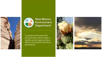 New Mexico  Environment  Department  To protect and restore the  environment, and to foster a