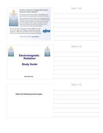 Electromagnetic  Radiation  Study Guide  www.njctl.org  Slide 3 / 42  Define the following