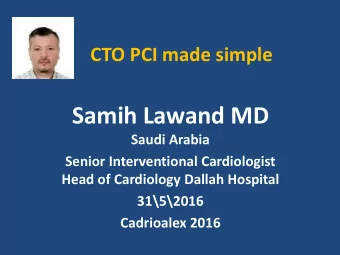 Samih Lawand MD  Saudi Arabia  Senior Interventional Cardiologist  Head of Cardiology Dallah