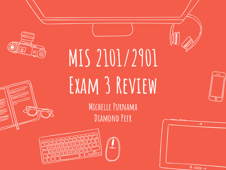 mis 2101 2901 exam 3 review