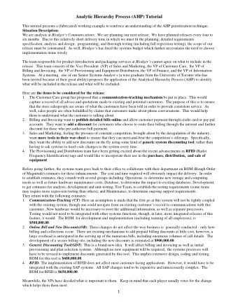 Analytic Hierarchy Process (AHP) Tutorial  This tutorial presents a (fabricated) working example to
