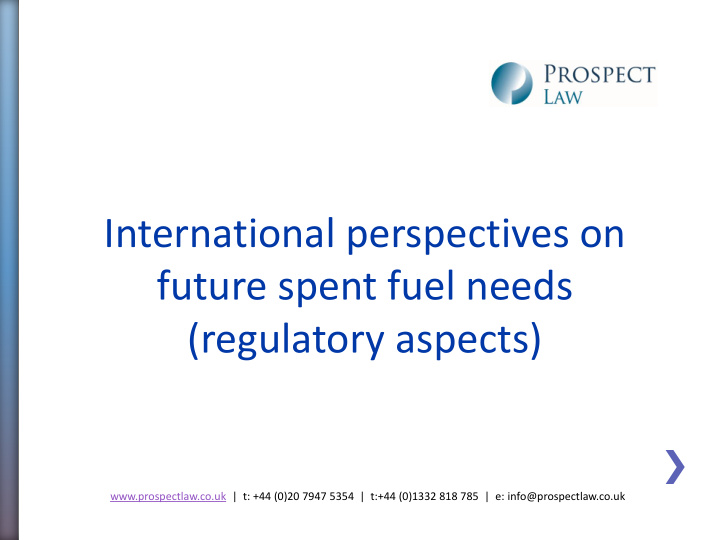 international perspectives on future spent fuel needs