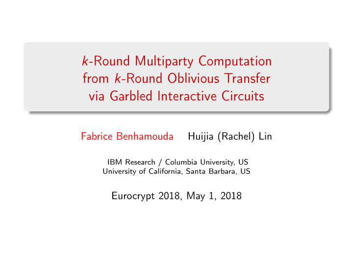 k round multiparty computation from k round oblivious