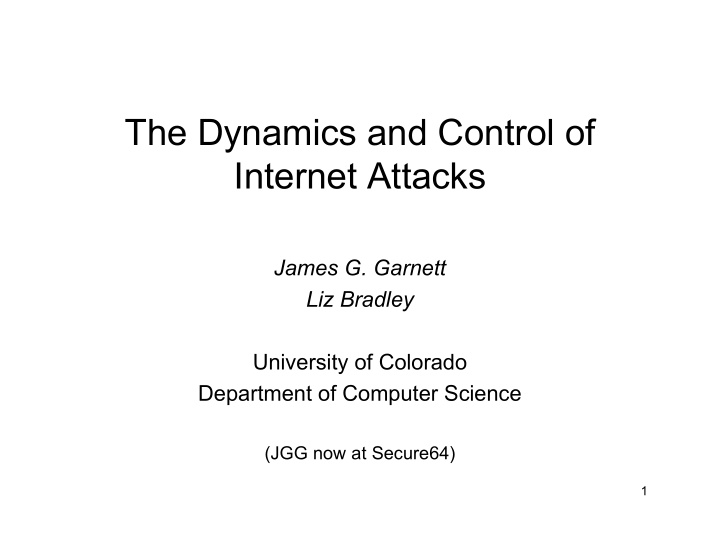 the dynamics and control of internet attacks
