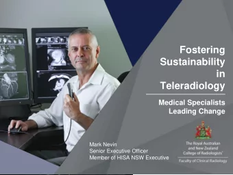 Sustainability  in  Teleradiology  Medical Specialists  Leading Change  Mark Nevin  Senior