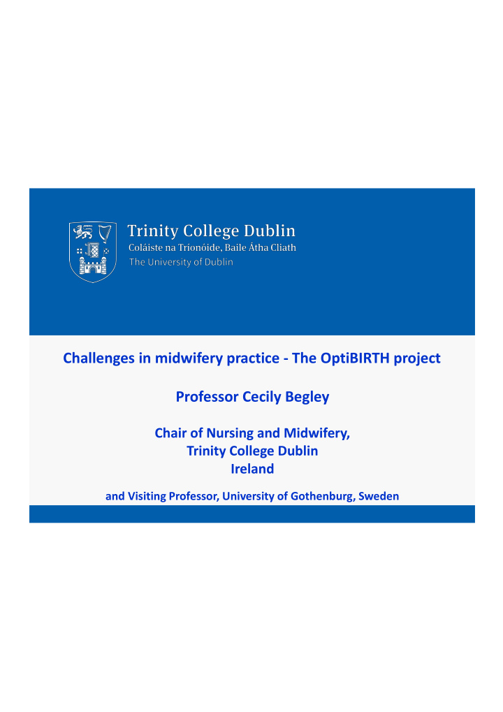 challenges in midwifery practice the optibirth project