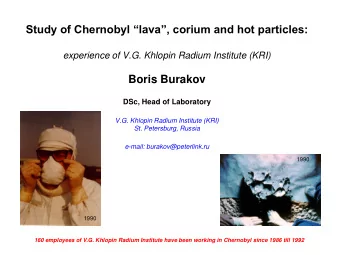 Study of Chernobyl lava, corium and hot particles: experience of V.G. Khlopin Radium