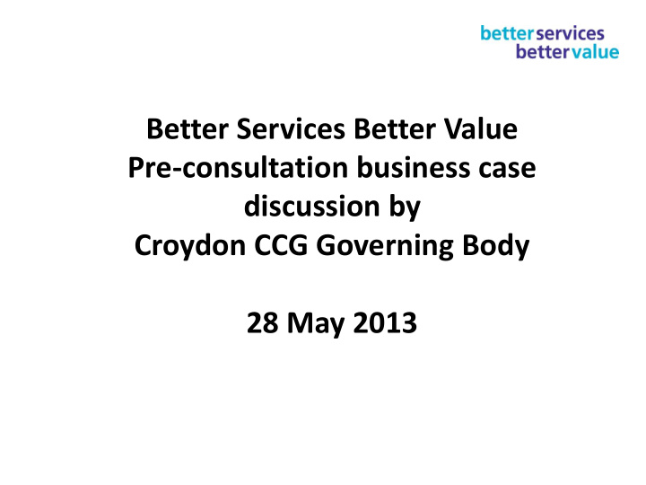 k better services better value pre consultation business