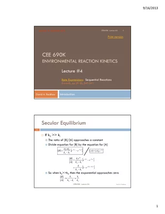 CEE 690K  ENVIRONMENTAL REACTION KINETICS  Lecture #4  Rate Expressions: Sequential Reactions