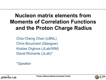 Nucleon matrix elements from  Moments of Correlation Functions  and the Proton Charge Radius  Chia