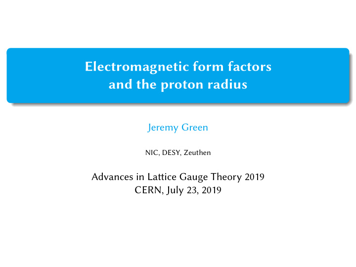 electromagnetic form factors and the proton radius